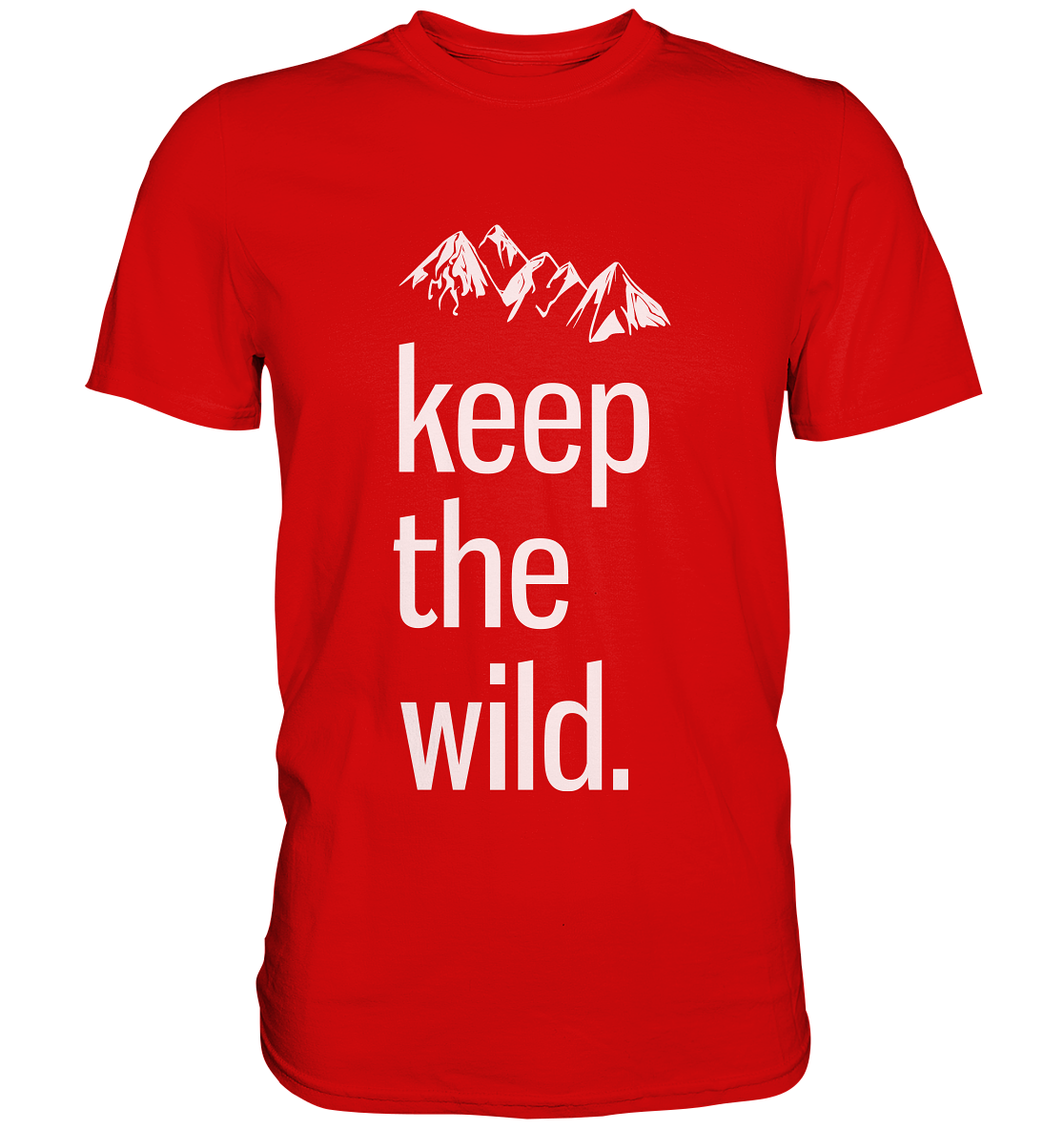 Keep the wild. Outdoor Adventure - Unisex Premium Shirt