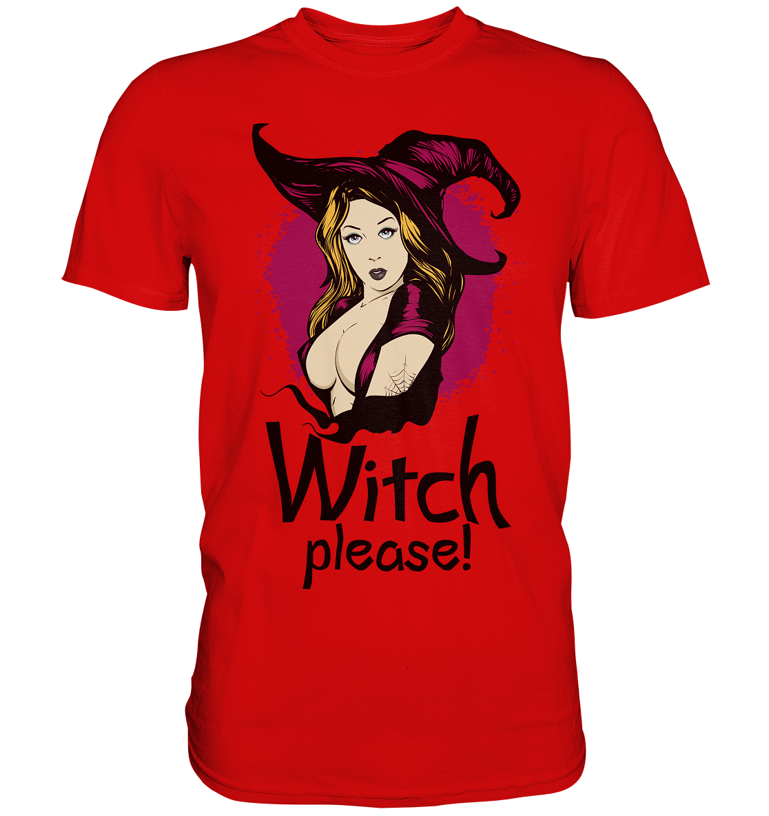 Witch please! Sexy Hexe. Halloween. - Premium Shirt