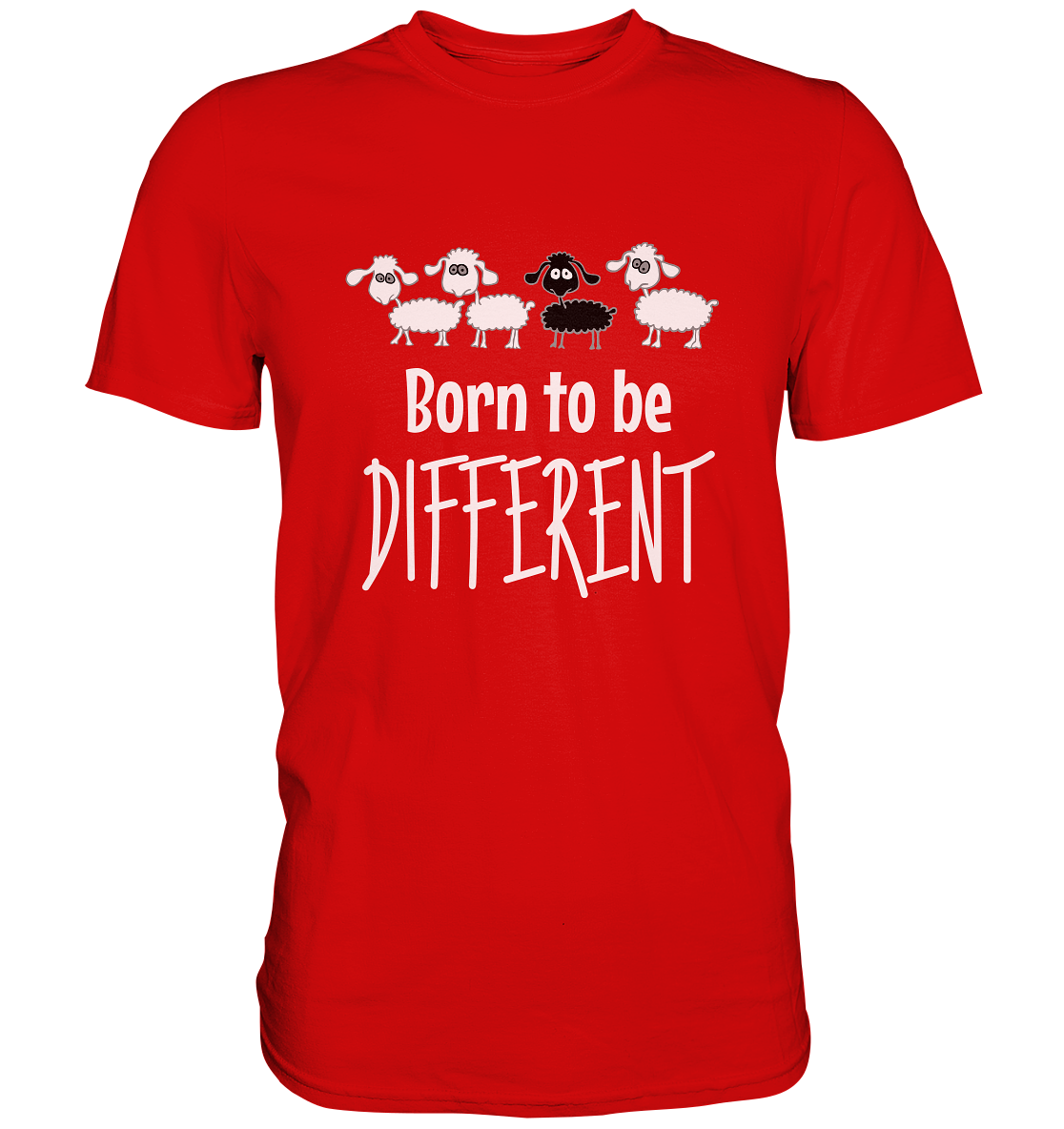 Born to be different. Anders sein. Schwarzes Schaf - Unisex Premium Shirt
