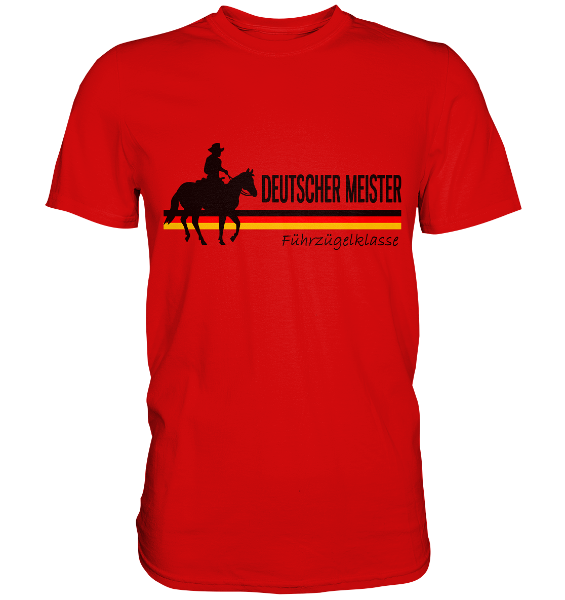 Deutscher Meister. Führzügelkasse. Westernreiten Pferd - Unisex Premium Shirt