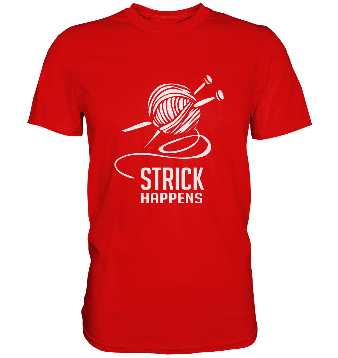 Strick happens. Stricken Wolle Stricknadel Hobby - Premium Shirt