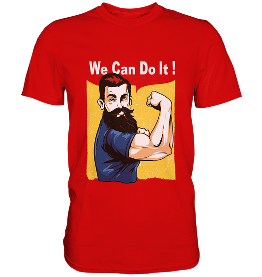 Rockabilly. We can do it! - Unisex Premium Shirt