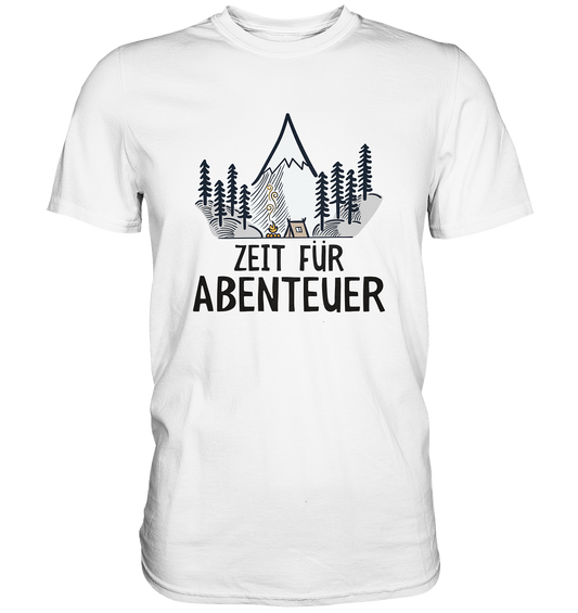 Zeit für Abenteuer. Outdoor Zelten - Premium Shirt