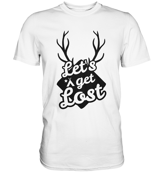 Let´s get lost. Camping. Wandern - Unisex Premium Shirt