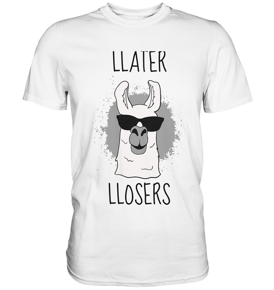 Later Losers. Lama - Unisex Premium Shirt