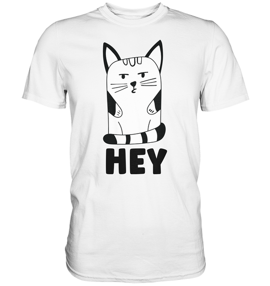 Hey Kitty Cat Katze - Premium Shirt