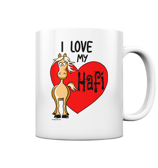 I love my Hafi. Haflinger - Tasse glossy